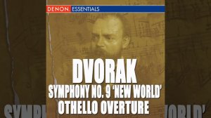 Symphony No. 9 in E Minor, Op. 95 "From the New World": I. Adagio - Allegro molto