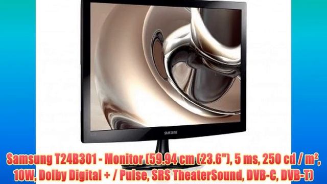 Samsung T24B301 - Monitor (59.94 cm (23.6) 5 ms 250 cd / m² 10W Dolby Digital + / Pulse SRS смотреть онлайн