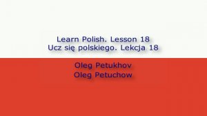 Learn Polish. Lesson 18. House cleaning. Ucz się polskiego. Lekcja 18. Sprzątanie domu.