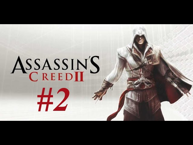 Assassin's Creed II #2 - Месть!