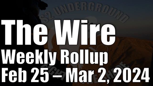 The Wire Weekly Rollup - February 25-March 2, 2024 смотреть онлайн