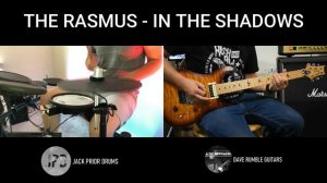 The Rasmus - In The Shadows - guitar and drum cover