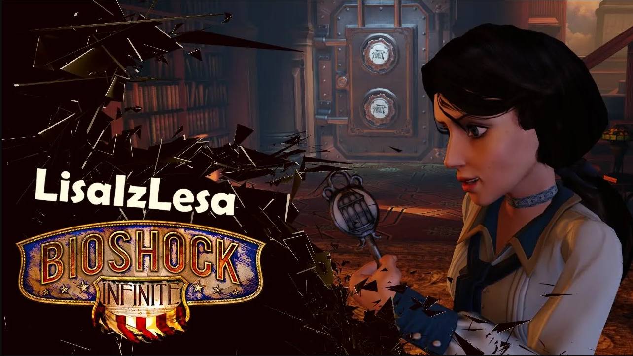 А вот и Элизабет! -  BioShock Infinite (часть 3)