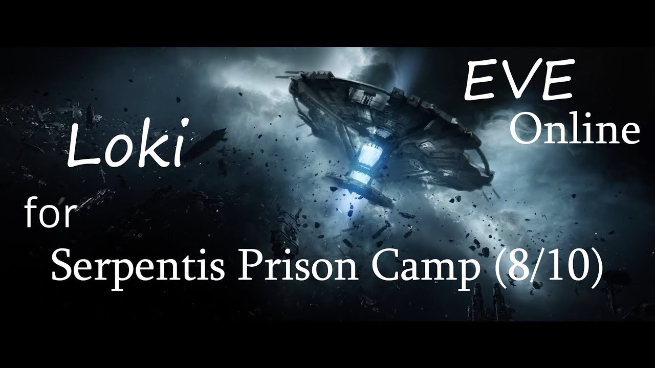 EVE online Loki for Serpentis Prison Camp (8/10)