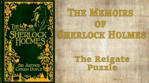 The Memoirs of Sherlock Holmes [Full Audiobook] by Sir Arthur Conan Doyle