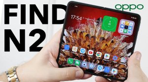 Vivo X Fold+ уже не топ? Обзор OPPO Find N2 - великолепная работа над ошибками!