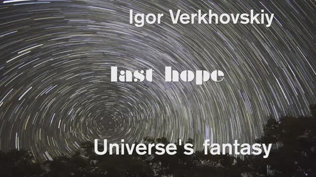 Igor Verkhovskiy - last hope IV.mov