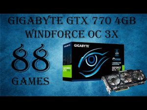 Дурь из 2013 года! Gigabyte GTX 770 4GB в 88 играх, в 2022 году!