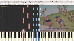 Три поросёнка (Нам не страшен серый волк) (Ноты и Видеоурок для фортепиано) (piano cover)