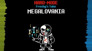 MEGALOVANIA (UNDERTALE: Hard Mode) Freshy's Take V2