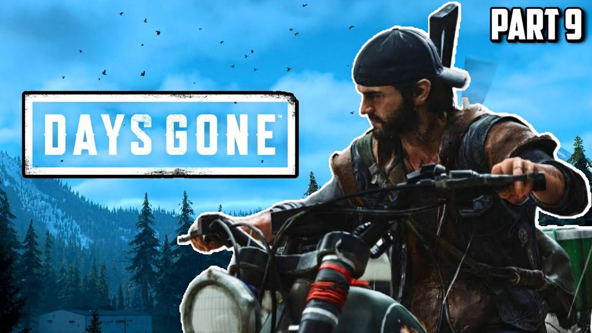 Прохождение Days Gone Жизнь После - Part 9