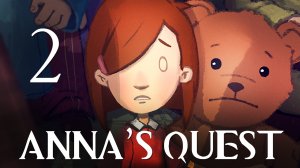 Anna's Quest - Прохождение игры на русском [#2] | PC (2015 г.)