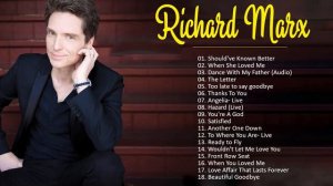 Best Songs Of Richard Marx - Richard Marx Top Hits 2022 ( full album )