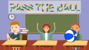 Pass the Ball Game | English Classroom Games