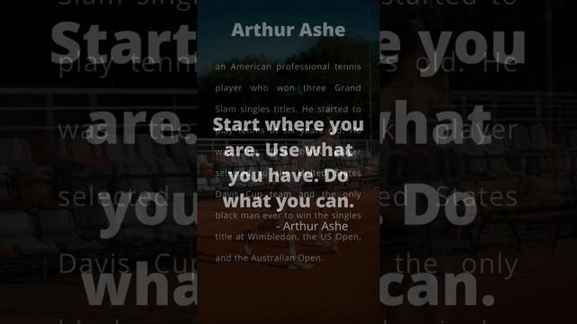 MQ2 - Arthur Robert Ashe -  #motivational