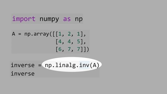 10.7) Matrix Inverse in Python