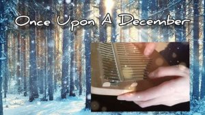 Once Upon A December - Kalimba tabs ⬇️