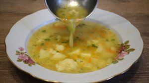 Бабушка НАУЧИЛА готовить только ТАК! Суп, который едят все: и жена и дети, и добавки просят.