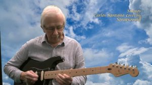Suenos – Carlos Santana guitar cover by Stratsound