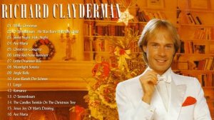 Richard Clayderman Greatest Hits ||Richard Clayderman Christmas Songs