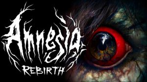 ГУЛЬ /// Amnesia: Rebirth #3