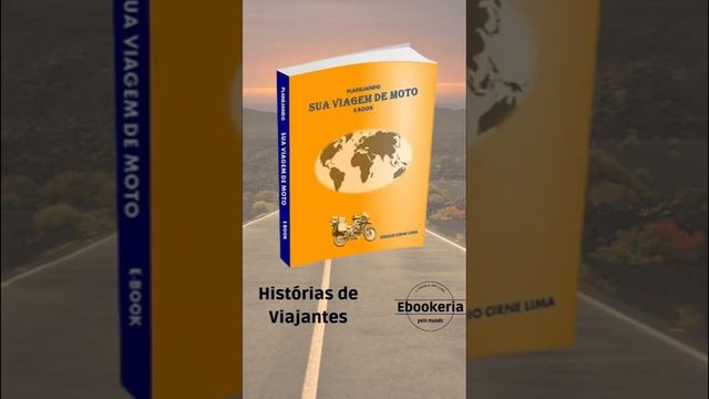 Ebookeria pelo mundo - Ebook Sua viagem de moto