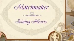 Matchmaker Joining Hearts   Soundtrack