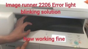 Image Runner 2206 Error Solution light blinking problem