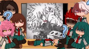 Some Of Class 1-A React To Bakugo || ⚠️⚠️MAJOR MANGA SPOLIERS!!⚠️⚠️ || MHA I Guess ??