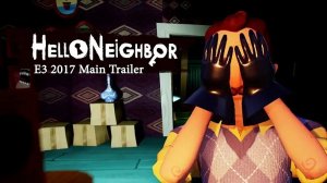 Hello Neighbor E3 2017 Trailer 4K