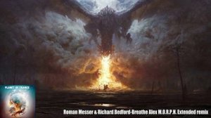 Roman Messer & Richard Bedford-Breathe Alex M.O.R.P.H. Extended remix