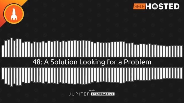 A Solution Looking for a Problem | Self-Hosted 48 смотреть онлайн