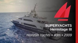 Суперяхта Horizon 40M Hermitage III | Nord Star Brokerage