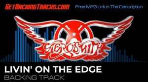 Aerosmith - Livin' On The Edge - BACKING TRACK