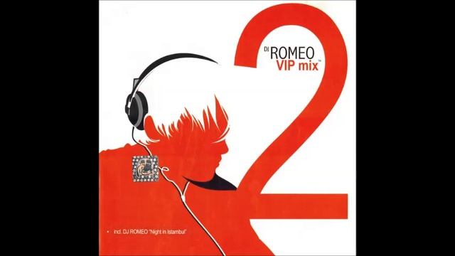 Dj Romeo - VIP Mix 2(2005) смотреть онлайн
