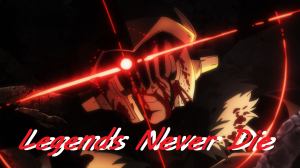 AMV Goblin Slayer - Legend Never Die