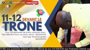 EN DIRECT | 11-12 DEVANT LE TRONE | 26 FÉVRIER 2024 | Psalmiste Indrick Cupidon