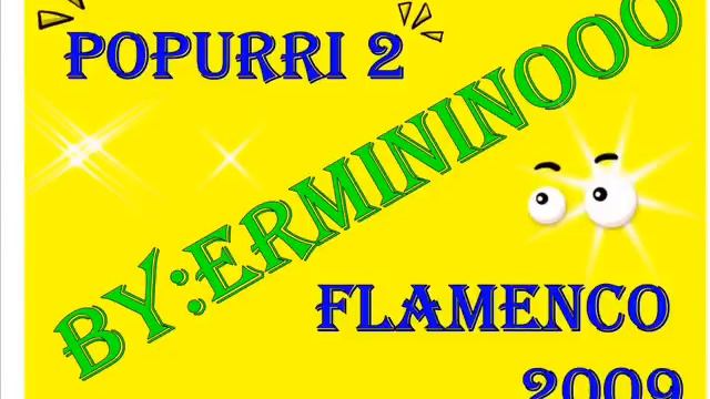 Popurri El Bocaillos-(ByErmininooo Flamenco 2009) смотреть онлайн
