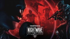 Warframe OST -  Nightwave - Wolf of Saturn Six: Episode Four