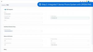 Integrate P-Series Phone System with Hotel PMS: Oracle Hospitality OPERA & Micros Fidelio