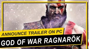 Анонсирующий трейлер ПК-версии God of War Ragnarök | Announce Trailer on PC