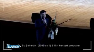 Bu Şəhərdə - Əkkiz Mart Konserti (Tam Versiya,Baş Sponsor Avant Park) 2023