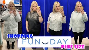 FUNDAY шоппинг НОВИНКИ Примерка одежды БОЛЬШИХ размеров/ОБРАЗЫ PLUS SIZE/ ШОППИНГ январь 2023