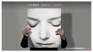Wichita Lineman (Glen Campbell´s song) - Ituana - Back 2 Love - The New Album 2016