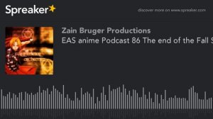 EAS anime Podcast 86 The end of the Fall Season (part 3 of 5)