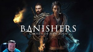 Banishers: Ghosts of New EdenПРОХОЖДЕНИЕЧАСТЬ 2