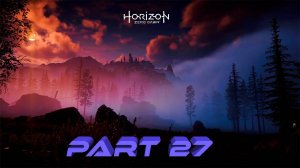 Horizon Zero Dawn #27 Кое что прояснилоь! И Снова новые загадки Игрофильм