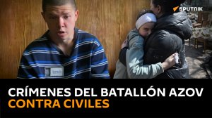 Un exradical de Azov revela los asesinatos de civiles en Mariúpol a manos de combatientes del batall