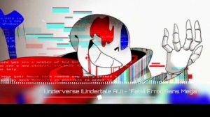 [Undertale AU]Fatal Error Sans | Megalomania