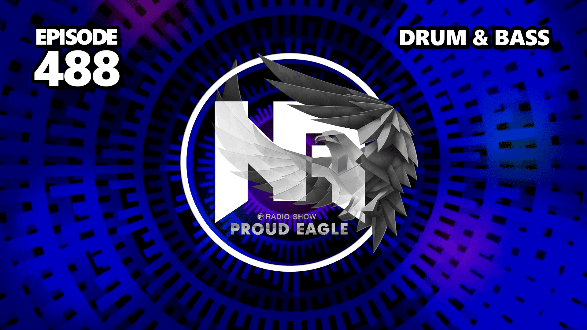 Nelver - Proud Eagle Radio Show #488 [Pirate Station Radio] (04-10-2023) Drum & Bass